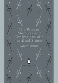 Private Memoirs and Confessions - James Hogg, Penguin 1