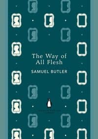 Way of All Flesh - Samuel Butler, Penguin 1