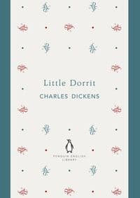 Little Dorrit - Charles Dickens, Penguin