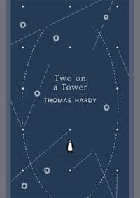 Two on a Tower - Thomas Hardy, Penguin Books Ltd 1