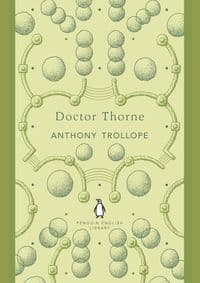 Doctor Thome - Anthony Trollope, Penguin