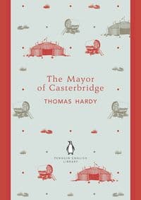 Mayor of Casterbridge - Thomas Hardy, Penguin