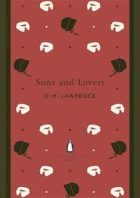 Sons and Lovers - D H Lawrence, Penguin Books Ltd