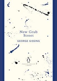 New Grub Street - George Gissing, Penguin 1