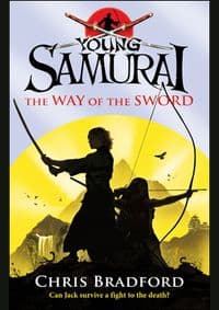 Young Samurai Way of the Sword - Chris Bradford, Penguin Random House Children's UK 1