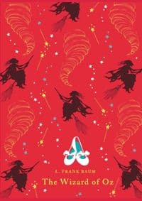 The Wizard of Oz - L. Frank Baum, Penguin Random House Children's UK