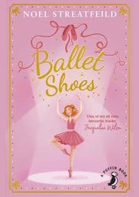 Ballet Shoes - Noel Streatfeild, Penguin Random House Children's UK