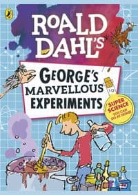Roald Dahl: Georges Marvellous Experiments - Roald Dahl, Puffin