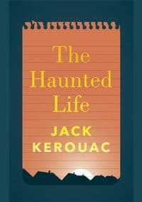 Haunted Life - Jack Kerouac, Penguin Classics 1
