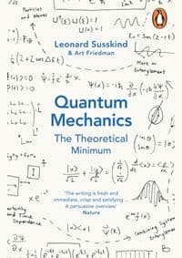 Quantum Mechanics: The Theoretical Minimum - Leonard Susskind, Art Friedman, Penguin Books Ltd 1