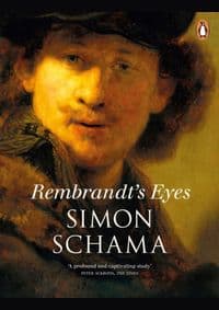 Rembrandts Eyes - Simon Schama, Penguin Books Ltd