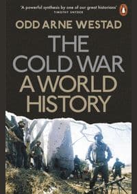 The Cold War : A World History - Odd Arne Westad, Penguin Books