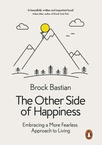 The Other Side of Happiness - Brock Bastian, Penguin Books 1