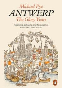 Antwerp - Michael Pye, Penguin Books