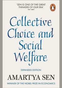 Collective Choice and Social Welfare - Amartya Sen, Penguin