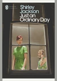 Just an Ordinary Day - Shirley Jackson, Penguin Classics 1