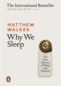 Why We Sleep - Matthew Walker, Penguin 1