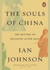 The Souls of China - Ian Johnson, Penguin 1