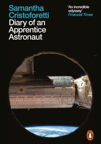 Diary of an Apprentice Astronaut - Samantha Cristoforetti, Penguin Books Ltd 1