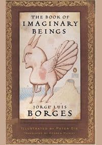 Book Of Imaginary Beings - Jorge Luis Borges, Penguin Classics
