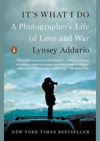 It's What I Do - Lynsey Addario, Penguin Putnam Inc 1