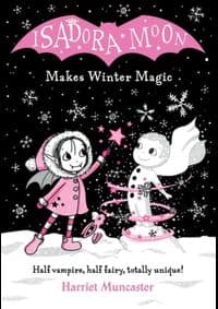 Isadora Moon Makes Winter Magic - Harriet Muncaster, Oxford University Press