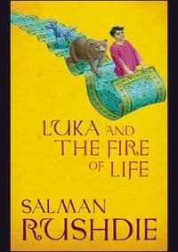 Luka and Fire of Life - Salman Rushdie, Jonathan Cape 1
