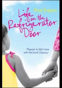 Life on the Refrigerator - Alice Kuipers, Pan Macmillan 1