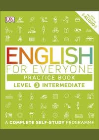 English for Everyone Practice Book : A Complete Self-Study Programme Intermediate Level 3 - DK, Dorling Kindersley Ltd 1