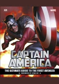 Captain America The Ultimate Guide to the First Avenger - Matt Forbeck, Alan Cowsill, Daniel Wallace, Stan Lee, Dorling Kindersley Ltd