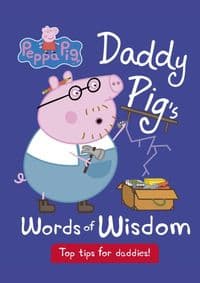 Daddy Pigs Words of Wisdom - Peppa Pig, Penguin Random House Children's UK 1