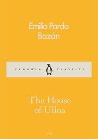 The House Of Ulloa - Emilia Pardo Bazán, Penguin Classics