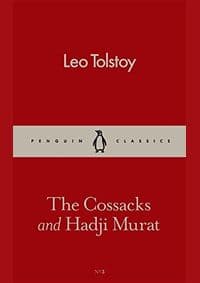 The Cossacks and Hadji Murat - Leo Tolstoy, Penguin Classics