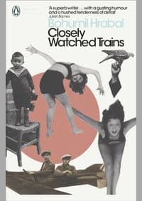Closely Watched Trains - Bohumil Hrabal, Penguin Classics 1