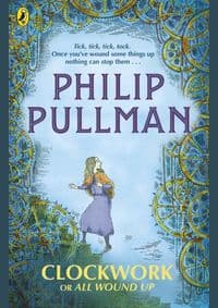 Clockwork or All Wound Up - Philip Pullman, Puffin 1