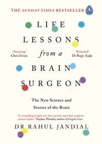 Life Lessons from a Brain Surgeon : The New Science and Stories of the Brain - autor neuvedený
