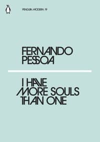 I Have More Souls Than One - Fernando Pessoa, Penguin Classics 1