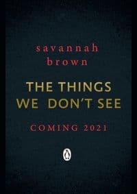 The Things We Dont See - Savannah Brown, Penguin Books