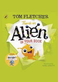 Theres an Alien in Your Book - Tom Fletcher, Puffin 1