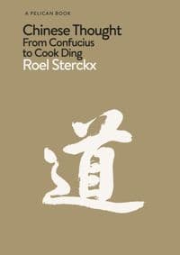 Chinese Thought - Roel Sterckx, Pelican 1
