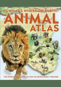 Whats Where on Earth Animal Atlas - DK, Dorling Kindersley Ltd 1