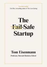 The Fail-Safe Startup - Tom Eisenmann, Penguin Books Ltd