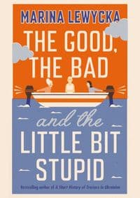 The Good the Bad and the Little Bit Stupid - autor neuvedený 1