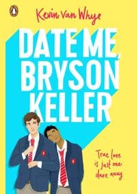 Date Me, Bryson Keller - Kevin van Whye, Penguin Books 1