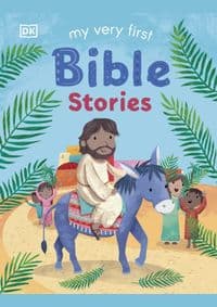 My Very First Bible Stories - DK, Dorling Kindersley Ltd 1
