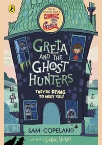 Greta and the Ghost Hunters - Sam Copeland, Puffin 1