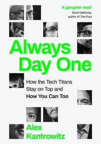 Always Day One - Alex Kantrowitz, Penguin Books Ltd 1