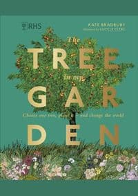RHS The Tree in My Garden - Kate Bradbury, DK