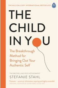 The Child In You - Stefanie Stahl, Penguin Books Ltd 1