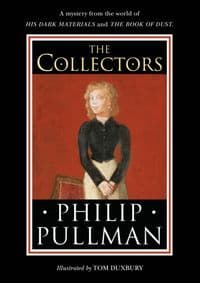 The Collectors - Pullman Philip